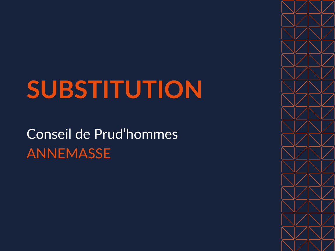 Substitution devant le Conseil de Prud'hommes d'Annemasse